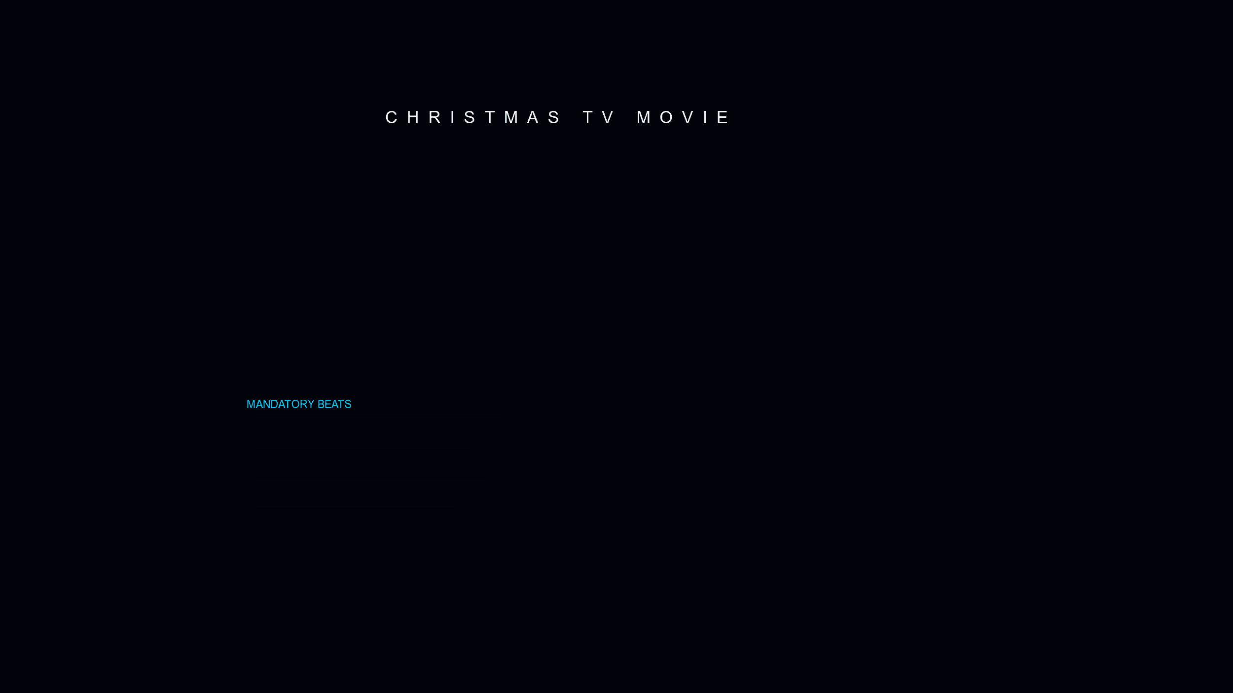 Christmas TV movie script with holiday scene notes; dark mode technical sketch, black background, thin white lines