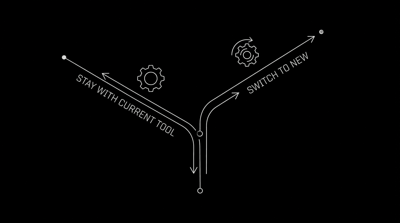 Dark mode technical sketch: two paths—"stay" with current tool vs "switch" to new; thin white lines on black